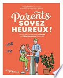 Lénaïg Steffens, Marie-Astrid Berthon - Parents, soyez heureux ! (2023)