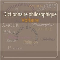 Voltaire - Dictionnaire philosophique [2008]