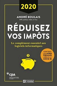 Réduisez vos impôts 2020 - André Boulais (2021)