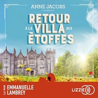 Retour à la villa aux étoffes: La Villa Aux Etoffes 4 - Anne Jacobs (2024)