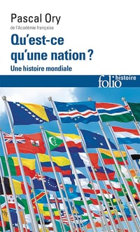 Qu'est-ce qu'une nation ?: Une histoire mondiale - Pascal Ory (2025)