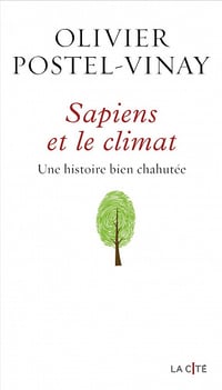 Sapiens et le climat - Olivier Postel-Vinay (2022)