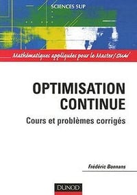 Optimisation continue - Cours et problèmes corrigés
