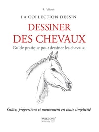 Dessiner des Chevaux. Guide pratique - Roberto Fabbretti (2026)