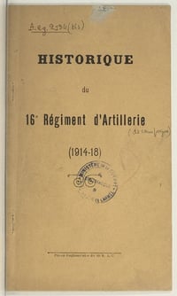 Historique du 16e régiment d’artillerie 1914-1918