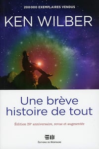 Une brève histoire de tout - Ken Wilber (2019)