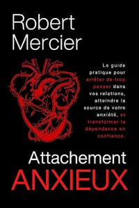 Attachement Anxieux - Robert Mercier (2023)