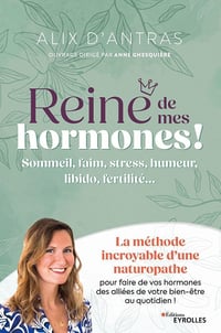 Reine de mes hormones ! - Alix d’Antras (2023)