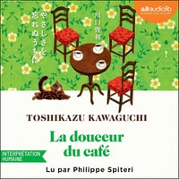 La Douceur du café: Tant que le café est encore chaud - Toshikazu Kawaguchi (2025)