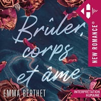 Brûler, corps et âme - Emma Berthet (2025)