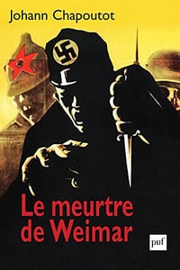 Le meurtre de Weimar - Johann Chapoutot