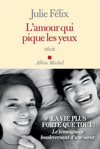 L’Amour qui pique les yeux - Julie Félix