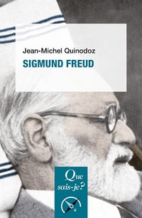 Sigmund Freud 3e édition - Jean-Michel Quinodoz (2023)