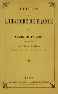 Lettres sur l'histoire de France