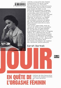 Jouir : En quête de l’orgasme féminin - Sarah Barmak