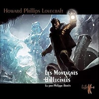 Howard Phillips Lovecraft - Les Montagnes Hallucinées [2021]
