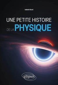 Une petite histoire de la physique - Isabelle Ricard (2024)