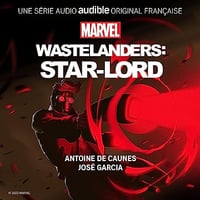 Marvel's Wastelanders - Tome 1 Star-Lord - Marvel et Benjamin Percy