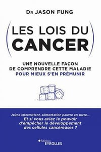 Les lois du cancer - Dr Jason Fung (2022)