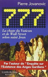 777 : La chute du Vatican et de Wall Street selon saint Jean - Pierre Jovanovic