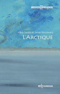 L'Arctique - Klaus Dodds, Jamie Woodward (2023)