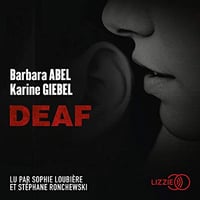 Deaf -Yvan Fauth, Barbara Abel, Karine Giebel- 2020