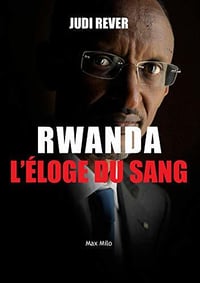 Rwanda, L’éloge du sang - Judi Rever (2020)
