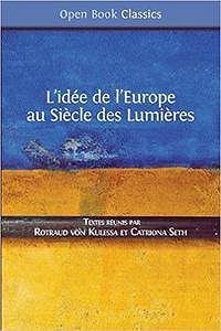 L’idée de l’Europe: au Siècle des Lumières (Open Book Classics) (French Edition)
