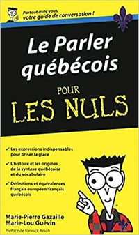 Le Parler québecois - Guide de conversation Pour les Nuls - Marie-Pierre Gazaille (2009)