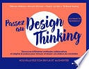 Mélissa Aldana, Vincent Dromer, Yoann Leméni, Thibaud Guény - Passez au design thinking 2e édition (2022)