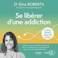 Se libérer d'une addiction - Dina Roberts (2022)