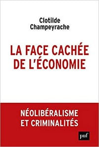 La face cachée de l’économie - Clotilde Champeyrache (2019)