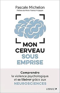Mon cerveau sous emprise - Pascale Michelon (2026)