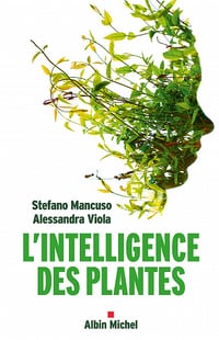L’intelligence des plantes - Stefano Mancuso (2018)