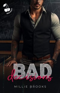 Millie Brooks - Bad Decisions Tome 1 [2025]