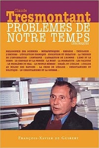 Problèmes de notre temps_ chroniques - Claude Tresmontant (2001)