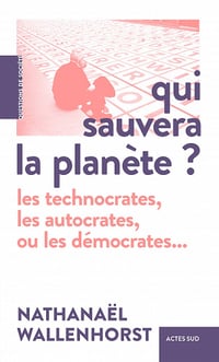 Qui sauvera la planète ? - Nathanaël Wallenhorst (2022)
