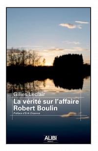 Gilles Leclair - La vérité sur l’affaire Robert Boulin (2022)