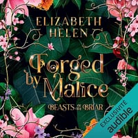 Forged by Malice (French Edition): Beasts of the Briar, Vol. 3 - Elizabeth Helen (2025)