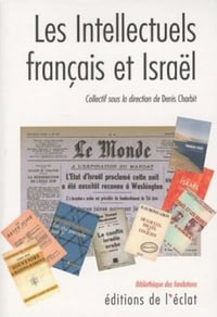 Les Intellectuels français et Israël (1948-2008) - Denis Charbit (2009)