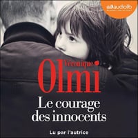 Le Courage des innocents - Véronique Olmi (2024)