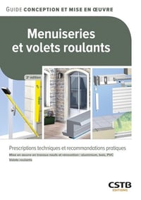 Menuiseries et volets roulants: Prescriptions techniques et recommandations pratiques - Hubert Lagier (2024)