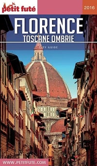 Petit Futé - Florence Toscane Ombre - Dominique Auzias, Jean-Paul Labourdette (2016)