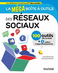 La Méga Boîte à outils des réseaux sociaux - Clément Pellerin