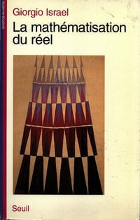 La mathématisation du réel - Giorgio Israel