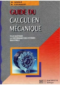 Guide du calcul en mécanique - Daniel Spenlé