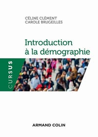 Introduction à la démographie - Céline Clément, Carole Brugeilles (2020)