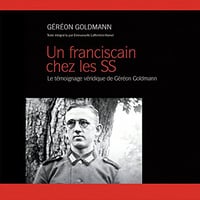 Un franciscain chez les SS - Géréon Goldmann (2013)