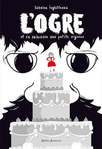 L'ogre et sa Princesse aux petits oignons - Sabrina Inghilterra (2016)