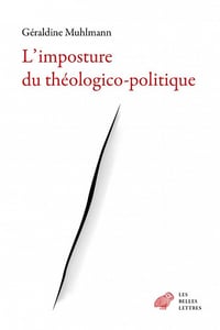 L'imposture du théologico-politique - Géraldine Muhlmann (2022)